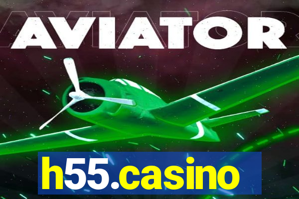 h55.casino