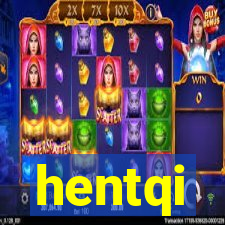 hentqi