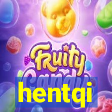 hentqi