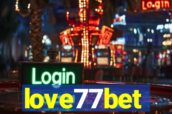 love77bet