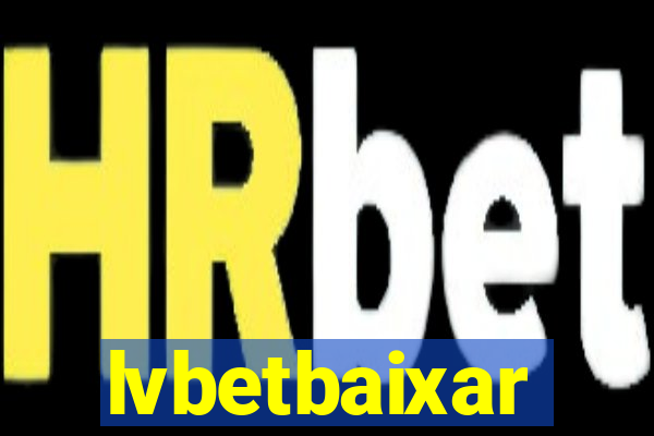 lvbetbaixar