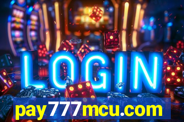 pay777mcu.com