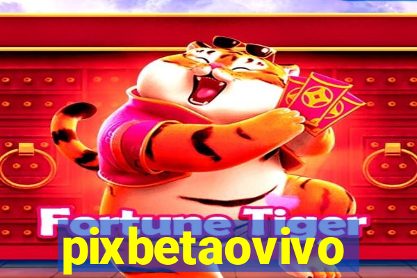 pixbetaovivo