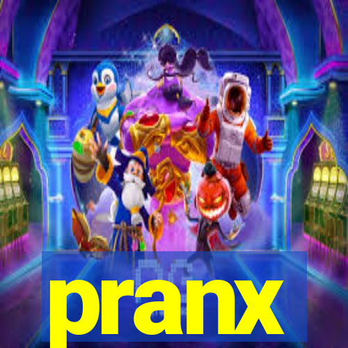 pranx