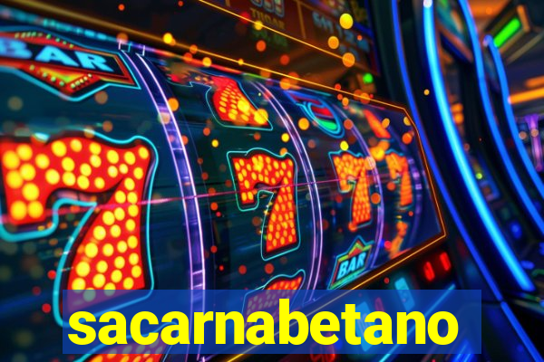 sacarnabetano