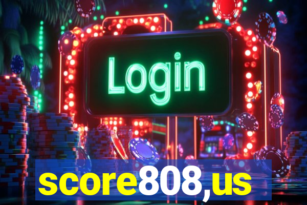 score808,us