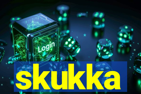 skukka