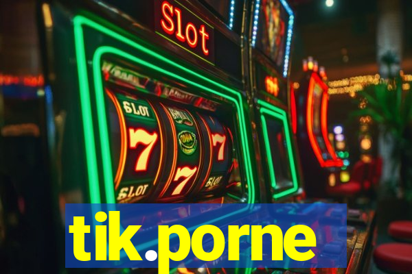 tik.porne