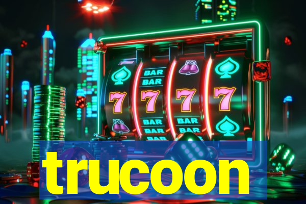 trucoon