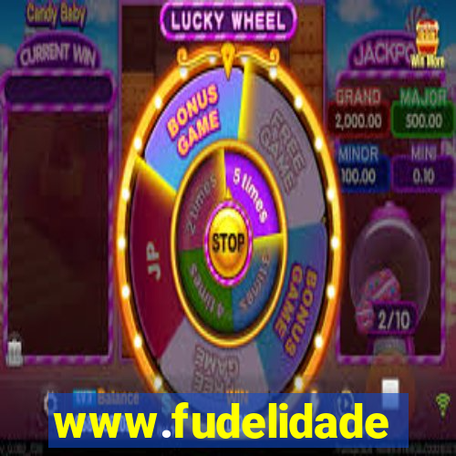 www.fudelidade