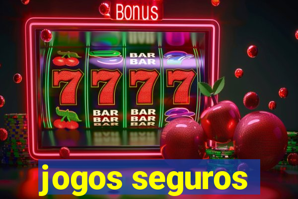 jogos seguros