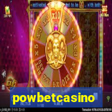 powbetcasino