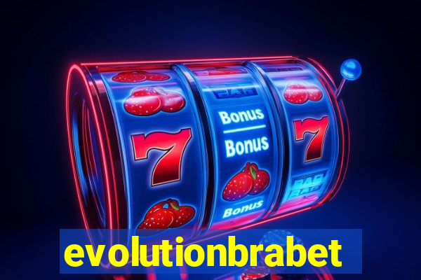 evolutionbrabet