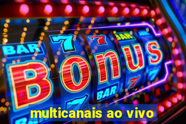 multicanais ao vivo