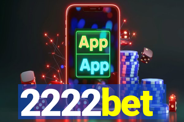 2222bet