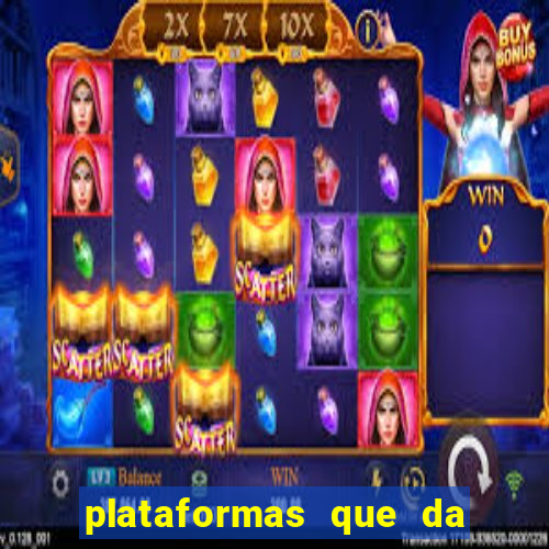 plataformas que da bonus no cadastro e saca no free