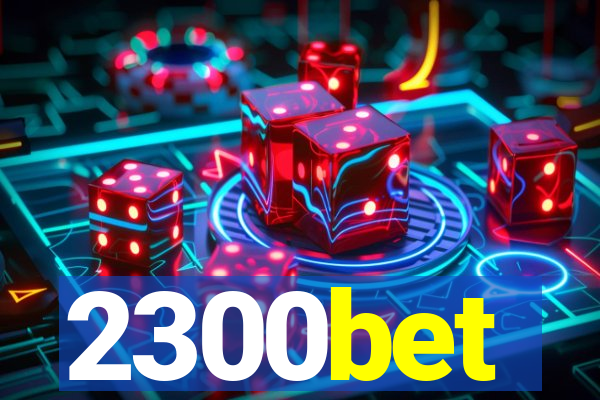 2300bet