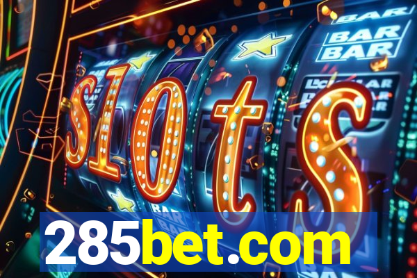 285bet.com