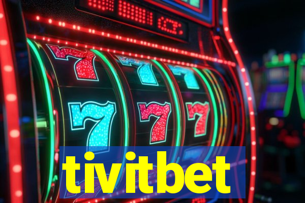 tivitbet