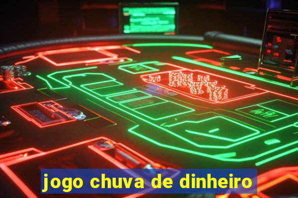 jogo chuva de dinheiro