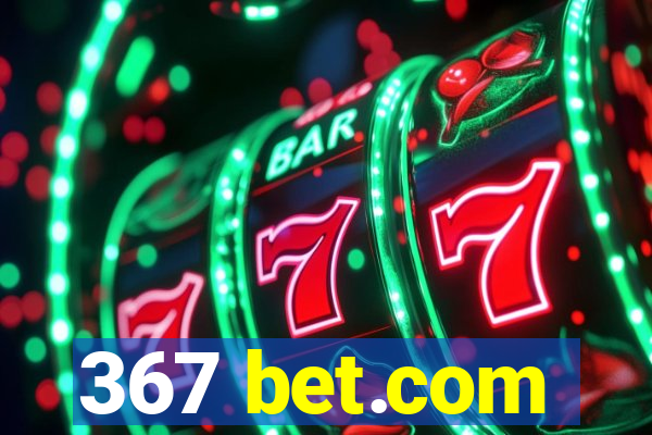 367 bet.com