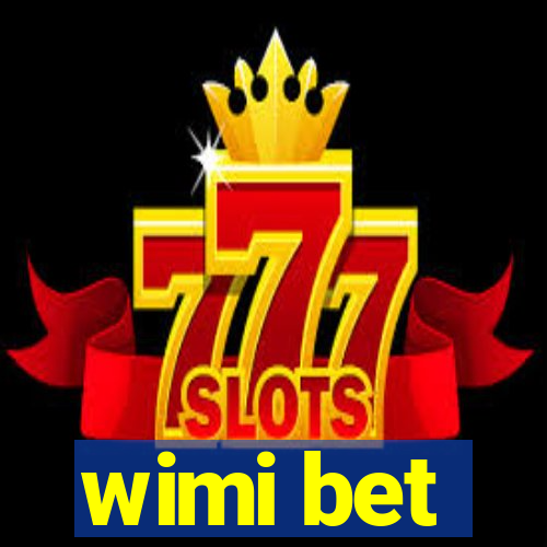 wimi bet