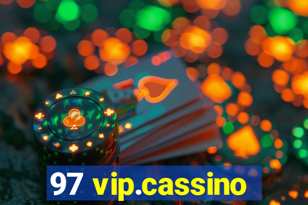 97 vip.cassino