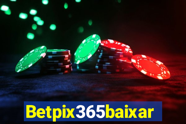 Betpix365baixar