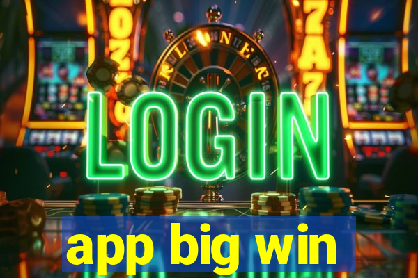 app big win