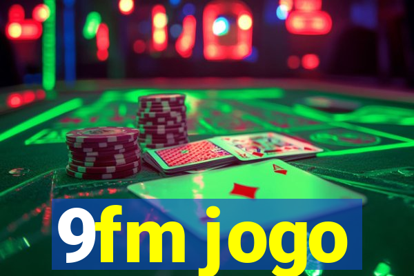 9fm jogo