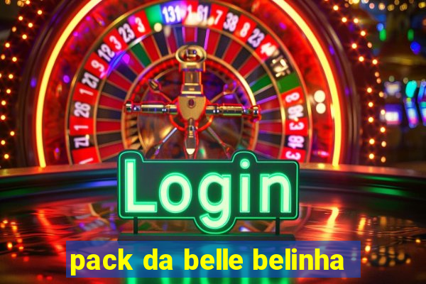 pack da belle belinha