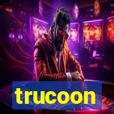 trucoon