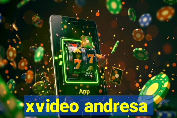 xvideo andresa