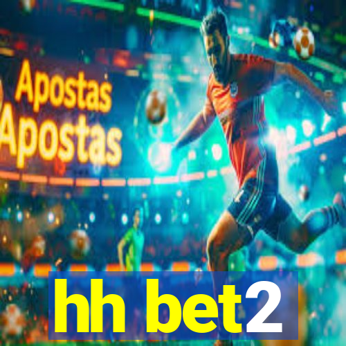 hh bet2