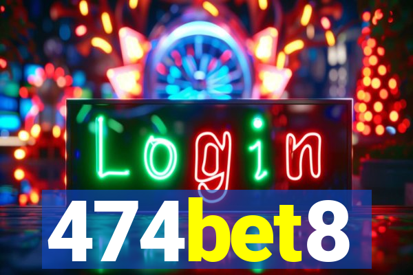 474bet8