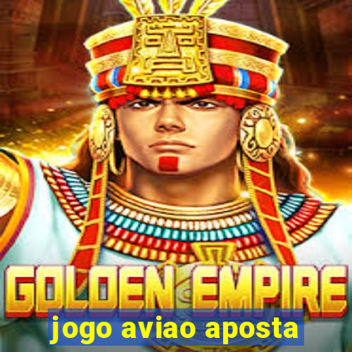 jogo aviao aposta