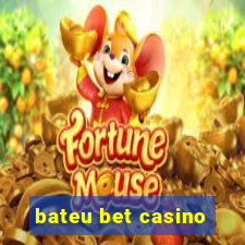 bateu bet casino