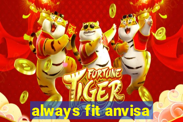 always fit anvisa