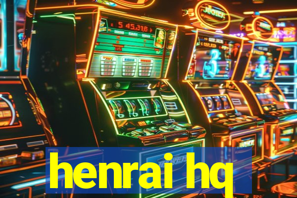 henrai hq