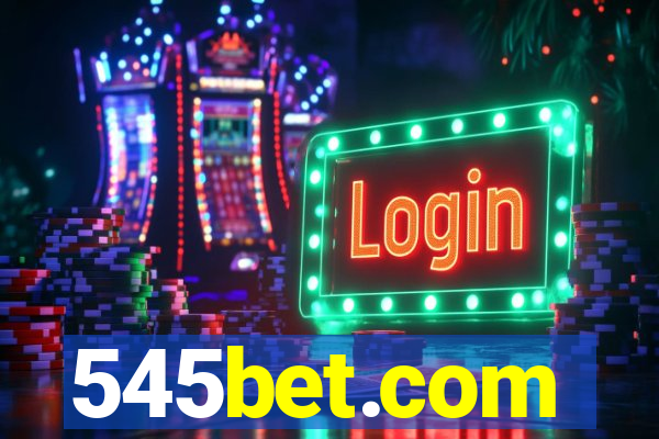 545bet.com