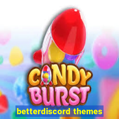 betterdiscord themes