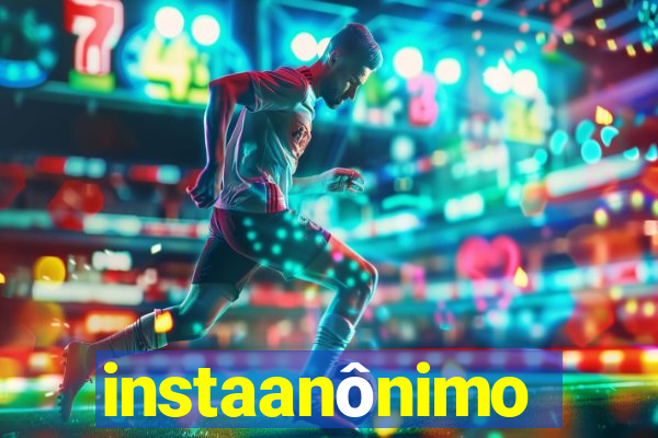 instaanônimo