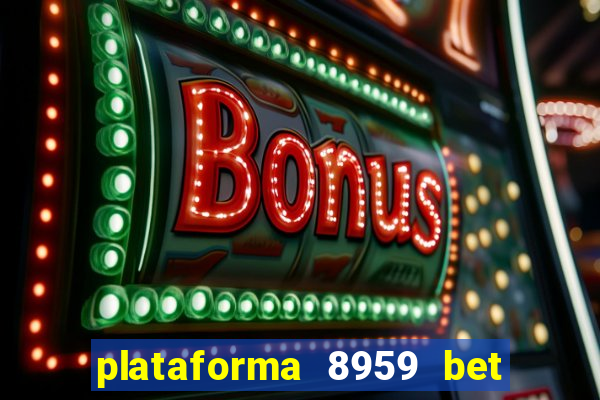 plataforma 8959 bet e confiável