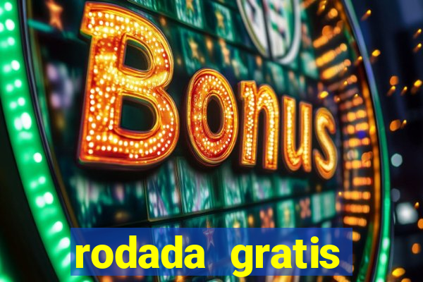 rodada gratis estrela bet