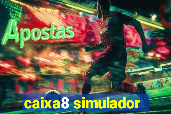 caixa8 simulador