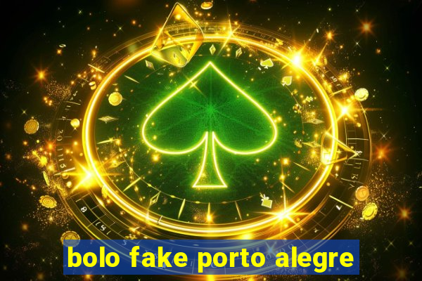 bolo fake porto alegre