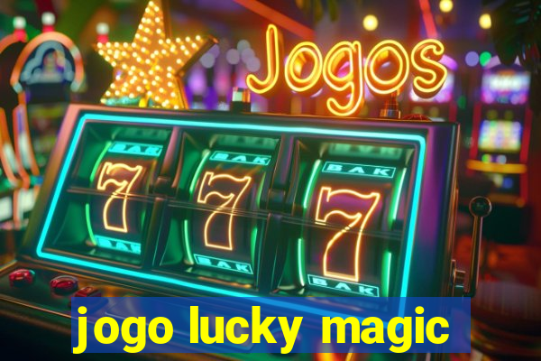 jogo lucky magic