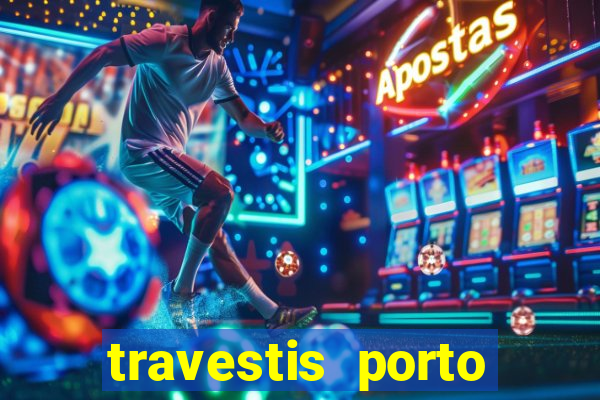 travestis porto velho acompanhnates