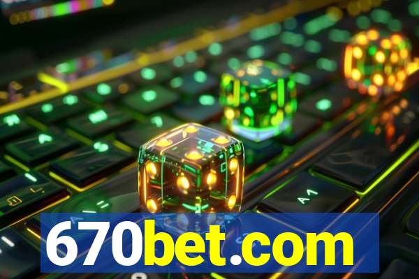 670bet.com