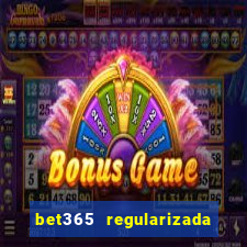 bet365 regularizada no brasil